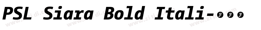 PSL Siara Bold Itali字体转换